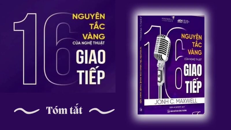 Sách 16 Nguyên tắc vàng trong nghệ thuật “Giao Tiếp” - Hình ảnh 2